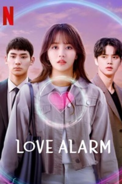 Love Alarm&nbsp;- Season 2 [Sub: Eng]
