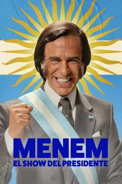 Menem The President Show - Season 1