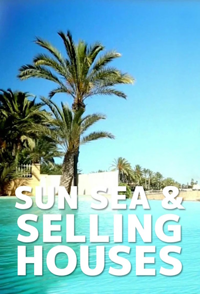 Sun Sea and Selling Houses - Season 9
