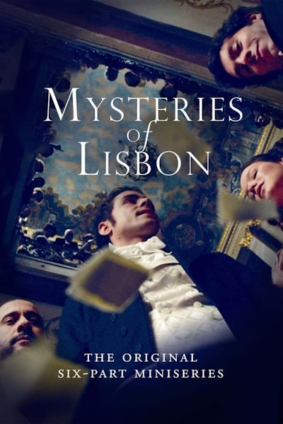 Mysteries of Lisbon (Misterios de Lisboa)