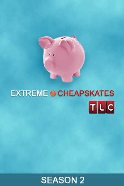 Extreme Cheapskates - Season 2