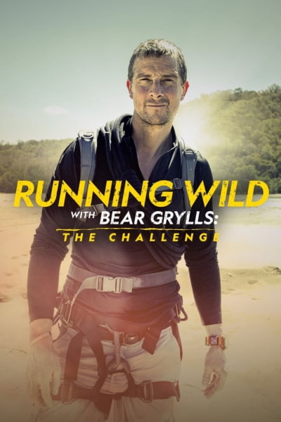 Running Wild with Bear Grylls the Challenge - Season 1