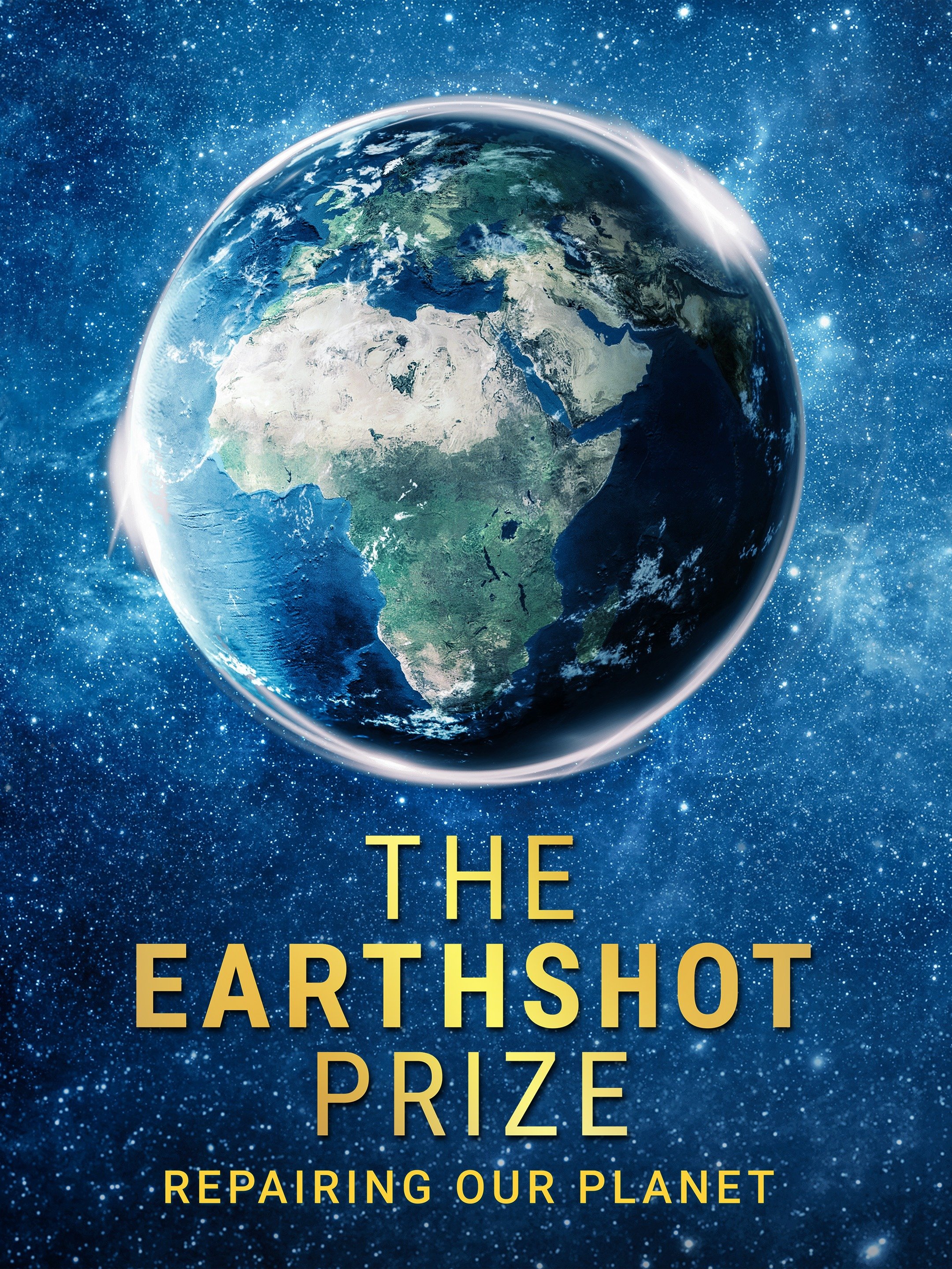 The Earthshot Prize: Repairing Our Planet - Season 1