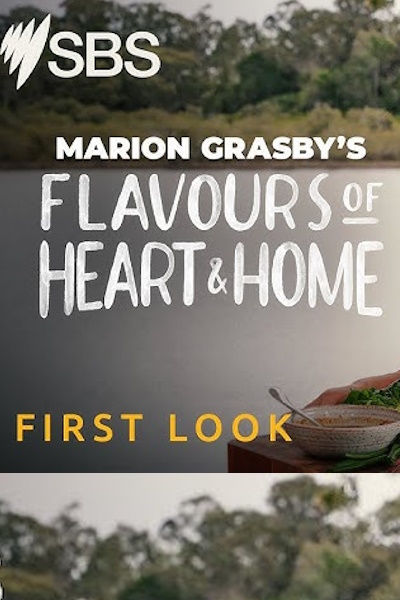 Marion Grasbys Flavours of Heart and Home - Season 1