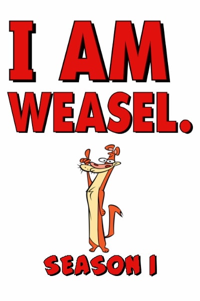 I Am Weasel - Season 1