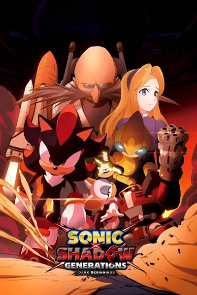 Sonic x Shadow Generations Dark Beginnings - Season 1