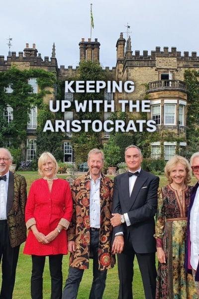 Keeping Up with the Aristocrats - Season 1