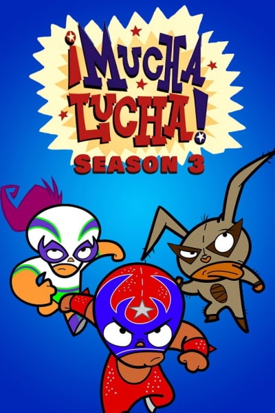 Mucha Lucha - Season 3