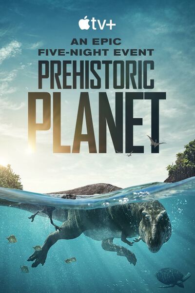 Prehistoric Planet - Season 1