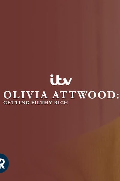 Olivia Attwood: Getting Filthy Rich - Season 2