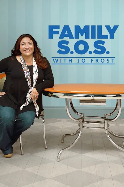 Family S O S With Jo Frost - Season 1