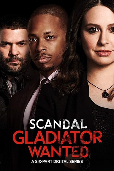 Scandal: Gladiator Wanted - Season 1