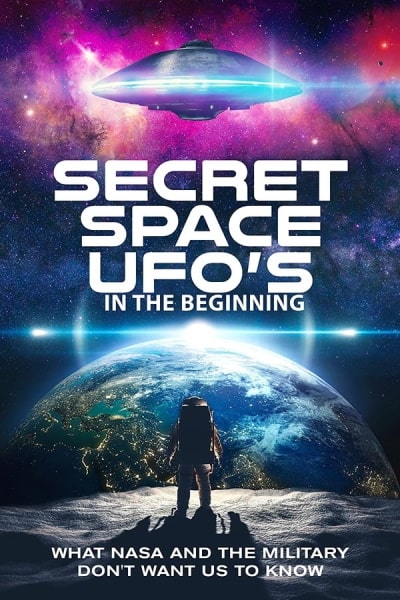 Secret Space UFOs - In the Beginning (Secret Space UFOs: Part 1)