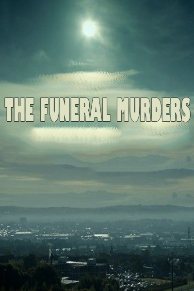 The Funeral Murders
