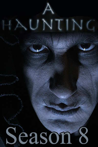 A Haunting - Season 8