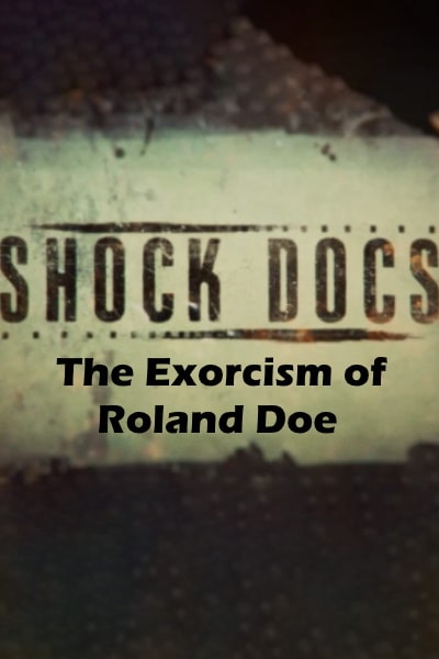 The Exorcism of Roland Doe