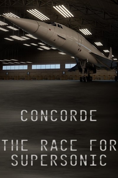 Concorde.The.Race.for.Supersonic - Season 1