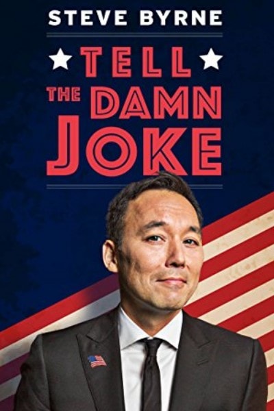 Steve Byrne: Tell the Damn Joke