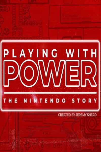 Playing with Power: The Nintendo Story - Season 1