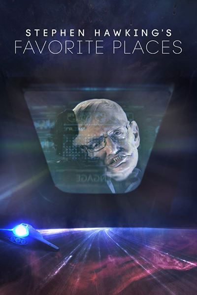Stephen Hawking's Favorite Places - Season 1