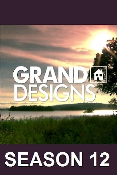 Grand Designs - Season 12